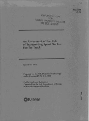 Assessment of the risk of transporting spent nuclear fuel by truck