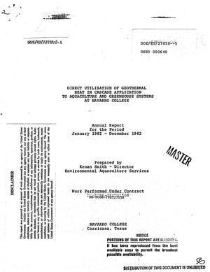 Direct utilization of geothermal heat in cascade application to aquaculture and greenhouse systems at Navarro College. Annual report, January-December 1982