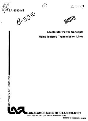 Accelerator power concepts using isolated transmission lines