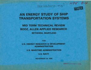 Energy study of ship-transportation systems: mid term technical review Booz, Allen Applied Research, Bethesda, Maryland