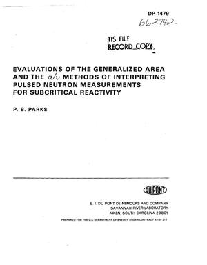 Evaluations of the generalized area and the. cap alpha. /. nu. methods of interpreting pulsed neutron measurements for subcritical reactivity
