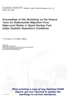 Workshop on the source term for radionuclide migration from high-level waste or spent nuclear fuel under realistic repository conditions: proceedings