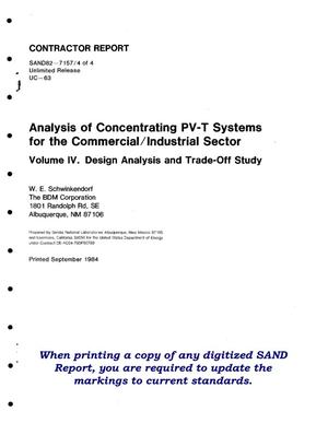 Analysis of concentrating PV-T systems for the commercial/industrial sector. Volume IV. Design analysis and trade-off study