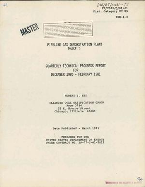 Pipeline gas demonstration plant, Phase I. Quarterly technical progress report, December 1980-February 1981