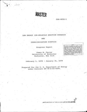 Low energy ion-molecule reaction dynamics and chemiionization kinetics. Progress report, February 1, 1978--January 31, 1979. [Summaries of research activities at University of Rochester]