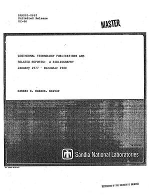 Geothermal technology publications and related reports: a bibliography, January 1977-December 1980