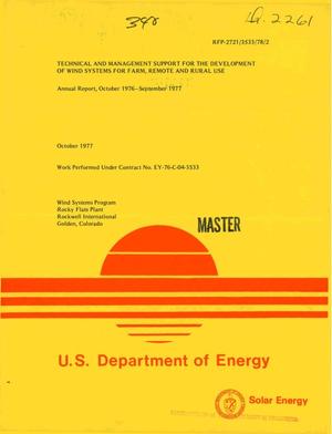 Technical and management support for the development of wind systems for farm, remote, and rural use. Annual report, October 1976--September 1977