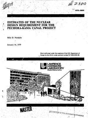Estimates of the nuclear design requirement for the Pechora-Kama Canal project