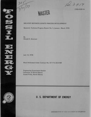 Solvent refined lignite process development. Quarterly technical progress report No. 3, January--March 1978