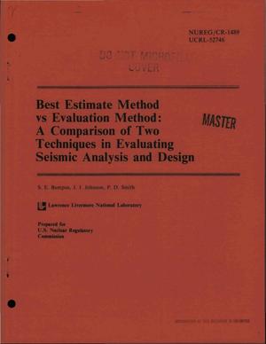 Best Estimate Method vs Evaluation Method: a comparison of two techniques in evaluating seismic analysis and design