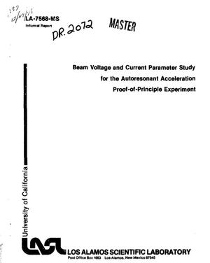 Beam voltage and current parameter study for the autoresonant acceleration proof-of-principle experiment