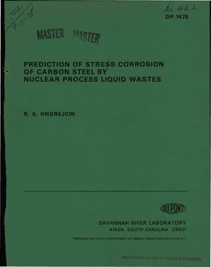 Primary view of object titled 'Prediction of stress corrosion of carbon steel by nuclear process liquid wastes'.