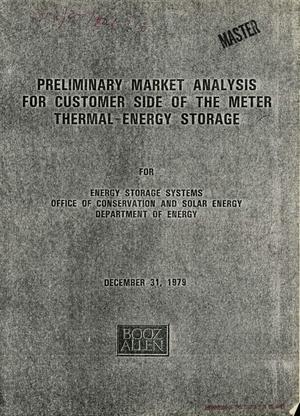 Preliminary market analysis for customer side of the meter thermal-energy storage