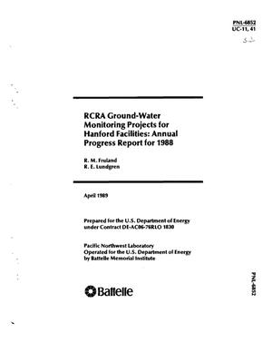 RCRA (Resource Conservation and Recovery Act) ground-water monitoring projects for Hanford facilities: Annual progress report for 1988