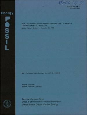 New and Improved Dispersion and Recovery Techniques for Slurry Phase Catalysis. Quarterly Report, October 1, 1983-December 31, 1983