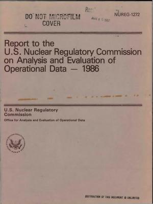 Report to the US Nuclear Regulatory Commission on Analysis and Evaluation of Operational Data, 1986