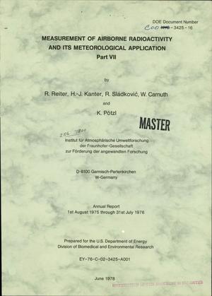 Measurement of airborne radioactivity and its meteorological application. Part VII. Annual report, August 1, 1975--July 31, 1976