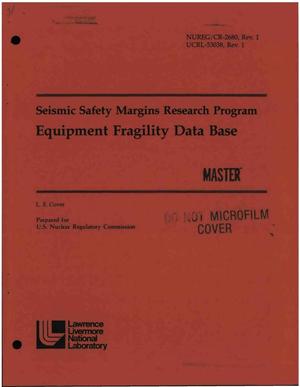 Equipment fragility data base. Seismic Safety Margins Research Program