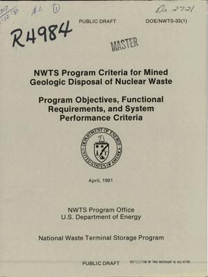 NWTS program criteria for mined geologic disposal of nuclear waste: program objectives, functional requirements, and system performance criteria