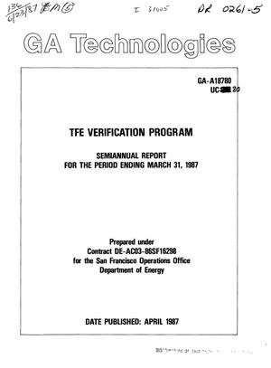 TFE Verification Program: Semiannual report for the period ending March 31, 1987