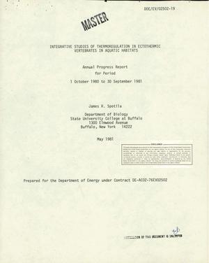 Integrative studies of thermoregulation in ectothermic vertebrates in aquatic habitats. Annual progress report, 1 October 1980-30 September 1981
