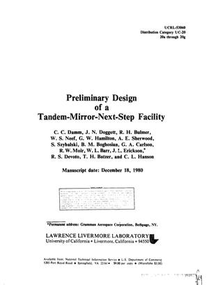 Preliminary design of a Tandem-Mirror-Next-Step facility