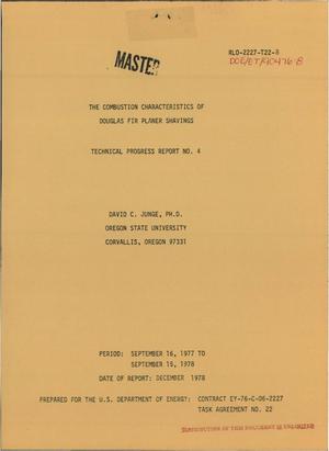 Combustion characteristics of Douglas Fir planer shavings. Technical progress report No. 4, September 16, 1977--September 15, 1978