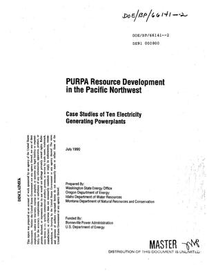 PURPA Resource Development in the Pacific Northwest : Case Studies of Ten Electricity Generating Powerplants.