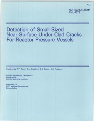 Detection of small-sized near-surface under-clad cracks for reactor pressure vessels