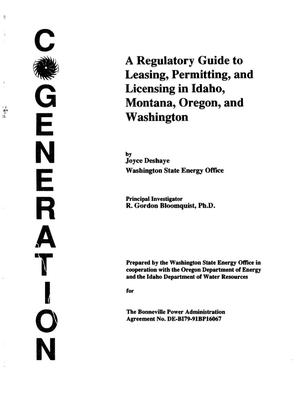Cogeneration : A Regulatory Guide to Leasing, Permitting, and Licensing in Idaho, Montana, Oregon, and Washington.