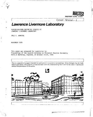 Albedo-neutron dosimetry studies at Lawrence Livermore Laboratory