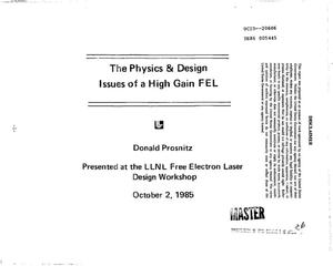 Physics and design issues of a high gain FEL