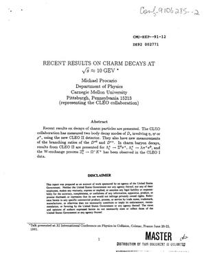 Recent Results on Charm Decays at Radical S Approx 10 GeV