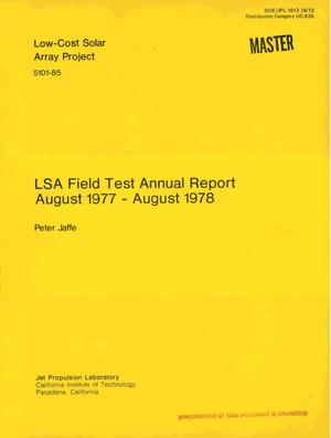 Low-Cost Solar Array Project. LSA field test annual report, August 1977--August 1978