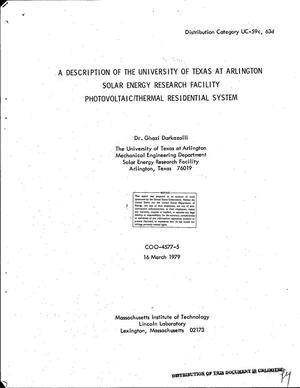 Description of the University of Texas at Arlington Solar Energy Research Facility photovoltaic/thermal residential system