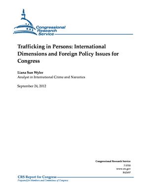 Trafficking in Persons: International Dimensions and Foreign Policy Issues for Congress
