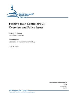 Positive Train Control (PTC): Overview and Policy Issues