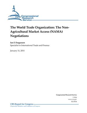 The World Trade Organization: The Non- Agricultural Market Access (NAMA) Negotiations
