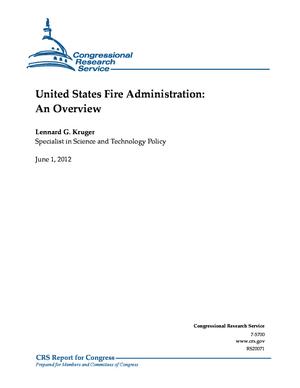 United States Fire Administration: An Overview