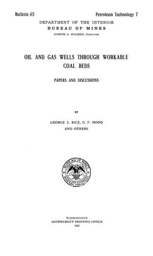 Primary view of object titled 'Oil and Gas Wells through Workable Coal Beds: Papers and Discussions'.