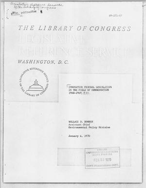 Innovative Federal Legislation in the Field of Conservation  1900-1969