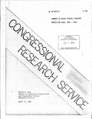 Summary Of Major Federal Consumer Protection Laws, 1906-1968