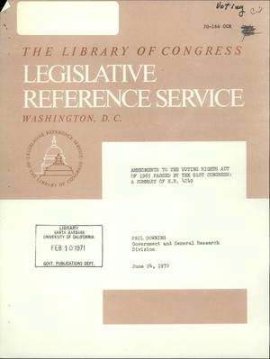 Amendments to the Voting Rights Act of 1965 Passed by the 91st Congress: A Summary of H.H 4249
