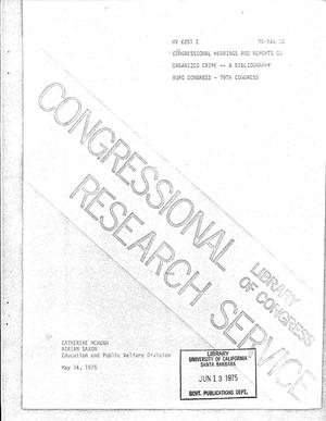 Congressional Hearings and Reports on Organized Crime - A Bibliography, 93rd Congress -79th Congress