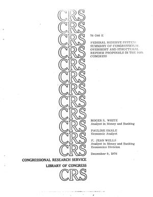 Federal reserve system: summary of congressional oversight and structural reform proposals in the 94th congress