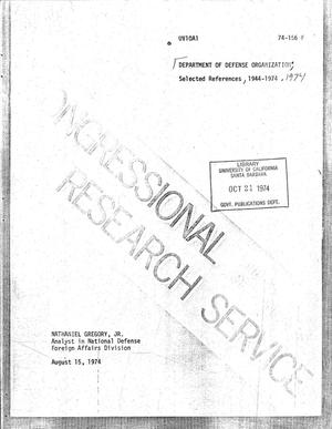 Department Of Defense Organization Selected Reference, 1944-1974