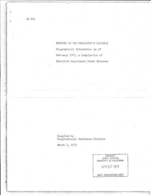 Members of Presidents Cabinet; Biographical information as of February 1971, a compilation of Executive Department Press Release.