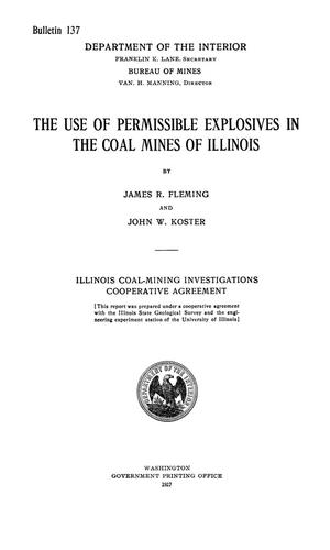 The Use of Permissible Explosives in the Coal Mines of Illinois