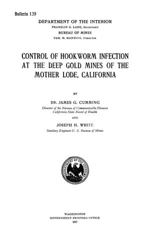 Control of Hookworm Infection at the Deep Gold Mines of the Mother Lode, California