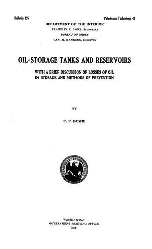Oil-storage Tanks and Reservoirs with a Brief Discussion of Losses of Oil in Storage and Methods of Prevention